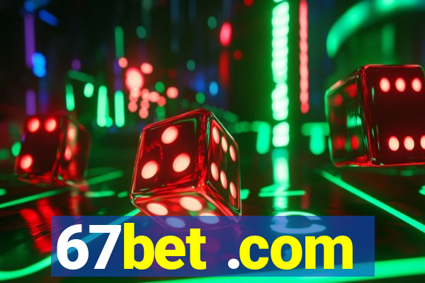 67bet .com